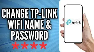 How to Change TP-Link WiFi Name & Password Using Mobile (Full Guide)