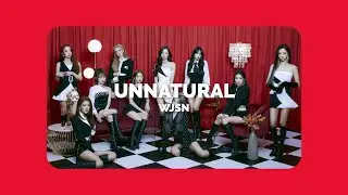 WJSN - UNNATURAL (𝙎𝙡𝙤𝙬𝙚𝙙 & 𝙍𝙚𝙫𝙚𝙧𝙗 𝙑𝙚𝙧𝙨𝙞𝙤𝙣)