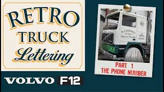 Retro Truck Signwriting Volvo F12 Part.1 Sign Painting Phone Number