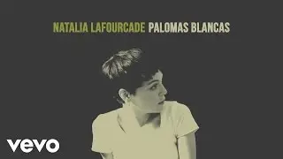 Natalia Lafourcade - Palomas Blancas (Audio)