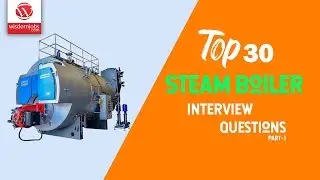 Steam Boilers Interview Questions and Answers 2019 Part-1 | Steam Boilers | Wisdom IT Services