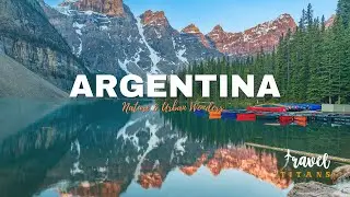 Exploring Argentina &ndash; Nature & Urban Wonders