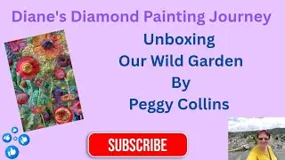 Распаковка «Наш дикий сад» Пегги Коллинз из Diamond Art Club 🎨 ✨️ 🌹🥀🌺🌻🌼🌷🪻⚘️🌱🌱🍁