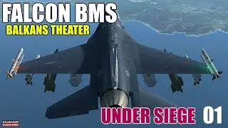 Falcon BMS 4.33 U5 | Balkans Theater | Under Siege | OCA STRIKE Mission | GBU-10C/B