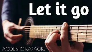 Let it go - Acoustic Guitar Karaoke (Frozen)