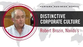 Nando's Robert Brozin: Distinctive corporate culture