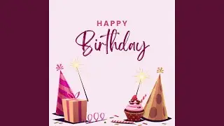 Happy Birthday 2022