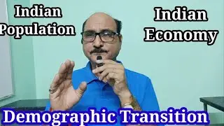 ||Demographic Transition||Indian Economy||Indian Population||plus two and +3 Economics||