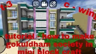 tutorial - how to make gokuldham society in mini block craft (part-3 c wing)