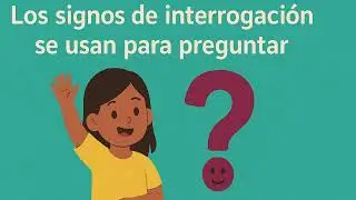 Los signos de interrogaci&oacute;n y exclamaci&oacute;n   Unidad 2
