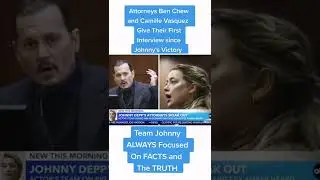 Camille Vasquez and Ben chew Johnny depp lawyer attorney first interview