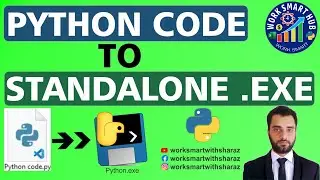 Python (.py) to EXE | Convert Your Python Code (.PY) to EXE file in Seconds | Work Smart Hub