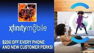 Xfinity Mobile $200 Off Every Phone Deal and New Xfinity Mobile Customer Perks & Benefits