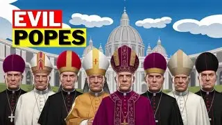 Top 8 Most Evil Popes In The History Of Mankind