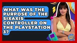 What Was The Purpose Of The Sixaxis Controller On The PlayStation 3? - I'm a 2000s Baby