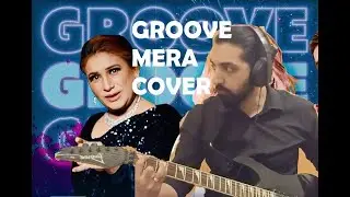 Groove Mera - PSL Official Anthem (Guitar Cover)