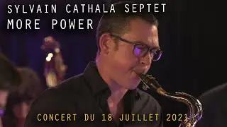 Sylvain Cathala Septet - More Power - La VOD du Triton