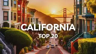 20 Best Places to Visit in California | You Don't Want to Miss These Places