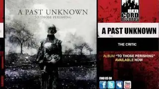 A Past Unknown, The Critic