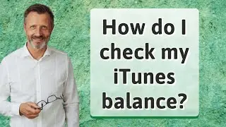 How do I check my iTunes balance?