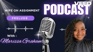 Wife On Assignment Podcast Prelude Day 1