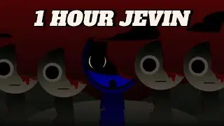 Sprunki Jevin Brud Treatment Sound 1 hour | Horror Mod Full Video