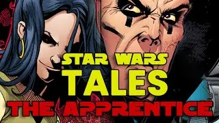 Star Wars Tales | The Apprentice | Star Wars Comics (Legends)