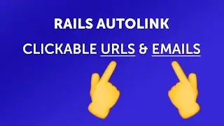 Let's Code  - Turn URLS and emails into clickable links on Rails 5
