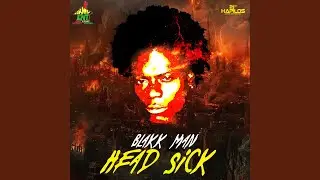 Head Sick (Raw)