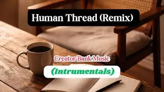 Human Thread (Remix) | Emotional Storytelling Music with Guitar & Strings for Film and Narration