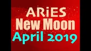 ARiES New MOON 2019! April 5th ⭐︎ Go Where you've never gone Before!