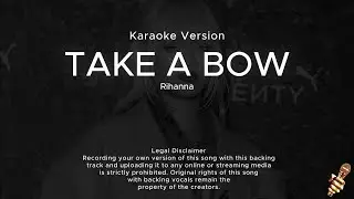 Rihanna - Take A Bow (Karaoke Version)