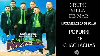 Grupo villa de Mar Popurri de Chachachas