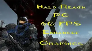 Halo Reach PC 60 FPS ENHANCED Graphics Mode First Mission Gameplay
