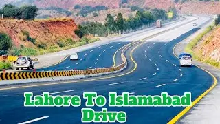 Lahore To Islamabad  |🇵🇰 Lets Enjoy Motorway Drive 🚙 |