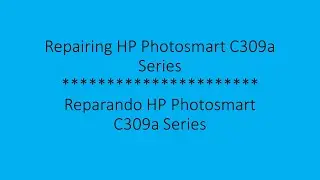 Repairing / Fix HP Photosmart C309a Series (error 0x61011be5) | Reparando HP Photosmart C309a Series