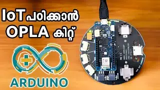 IoT Tutorial Malayalam | Arduino OPLA Kit Unboxing