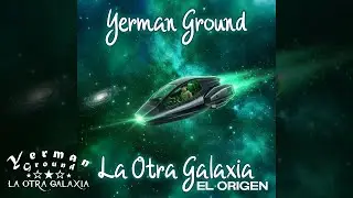 Yerman Ground - BBYG 07 (El Origen) [Official Audio]