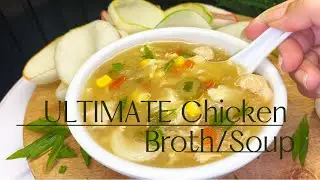 Ultimate Chicken Soup # Chicken Broth Recipe # Best Soup Recipe