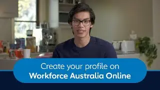 How to create your profile on Workforce Australia Online for Individuals