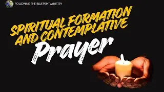 Sabbath School | Spiritualism- Spiritual Formation & Contemplative Prayer|| December 13,2025