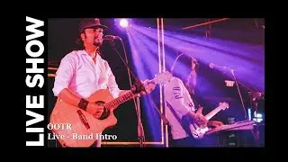 Oxygen On The Rocks | Live @ Opus, Bangalore | Band Entry | OOTR - Intro | Desi Rock Band