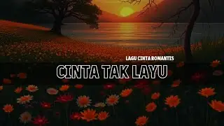 Cinta Tak Layu &ndash; Lagu Romantis Akustik Tentang Cinta Abadi