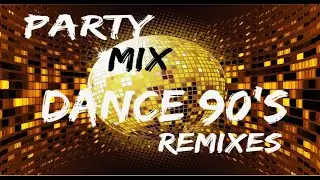 Party Mix Dance 90's ♥ Remixes ♥ La Bouche, Corona, Scatman, Eiffel 65, Gala, Snap!, Culture Beat