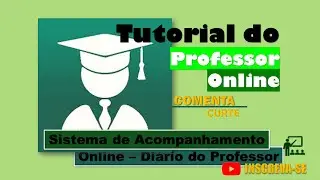 Tutorial - Sistema de Acompanhamento Online - Di&aacute;rio do Professor