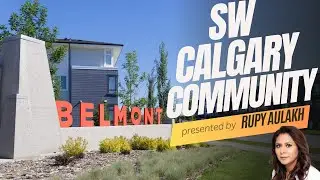 Discover the Hidden Gem : Exploring Belmont - Your Ultimate Guide to SW Calgary Living !