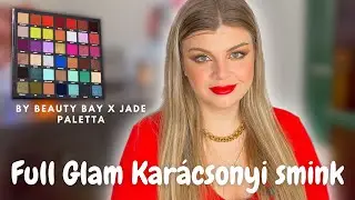 KARÁCSONYI FULL GLAM SMINK | By Beauty Bay Jade palettával | Fejes Reka
