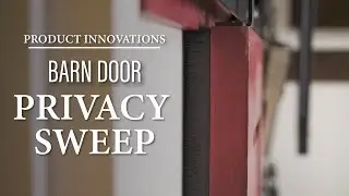 Rustica Innovations - Privacy Sweeps for Barn Doors
