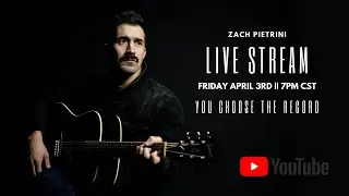 Zach Pietrini: YOU CHOOSE THE RECORD