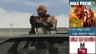 Max Payne 3 (2012) Hoji #31 Finale - Flieg' nicht weg, kleiner Vogel! [Let's Play german]